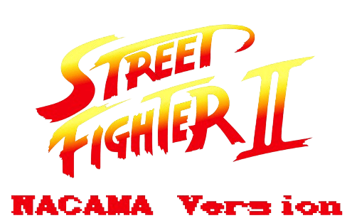 Street Fighter II NACAMA Version